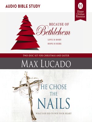 cover image of Because of Bethlehem / He Chose the Nails